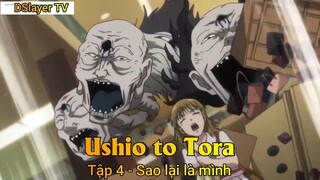 Ushio to Tora Tập 4 - Sao lại là mình