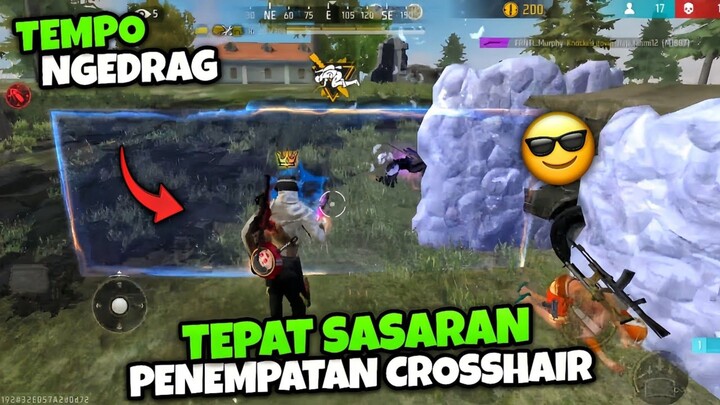 PENEMPATAN CROSSHAIR YANG TEPAT DAN TEMPO NGEDRAG SAAT NEMBAK !! - GARENA FREE FIRE