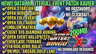 Data ML Lite Full Event 200Mb Patch Xavier | ML Lite | Cara Mengatasi Lag & Patah Patah Di ML