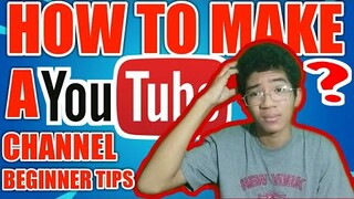 HOW TO MAKE A YOUTUBE CHANNEL (BEGINNER TIPS)  TUTORIAL 2020