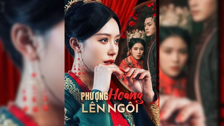Phượng Hoàng Lên Ngôi - The Phoenix Ascends - Phụ đề tiếng Việt