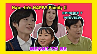 Meant to Be Episode 7 PREVIEW | Hae In FINALLY gets her own SWEET FAMILY 하늘의인연