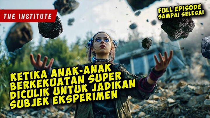 Ketika Anak-anak Berkekuatan Super Dijadikan Subyek Eksperimen Kejam  THE INSTIT