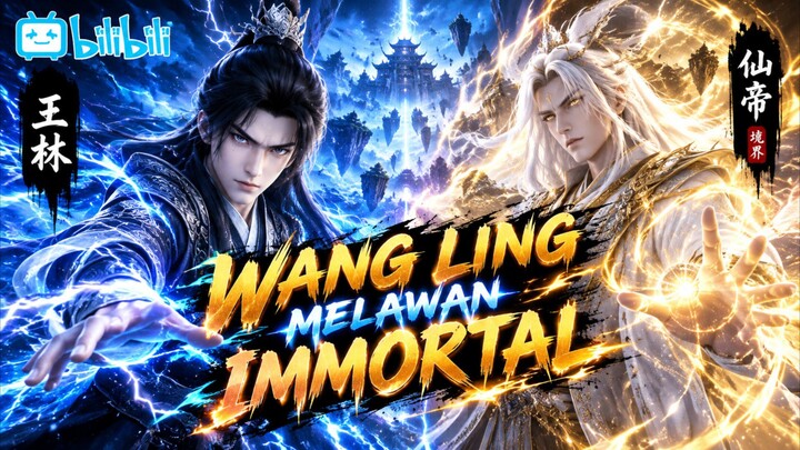 WANGLIN MELAWAN MURID RAJA IMORTAL XIAOYAOZI RENEGADEIMMORTAL