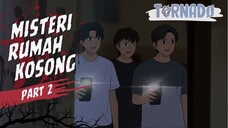 #3 MISTERI RUMAH KOSONG PART 2 - ANIMASI HOROR