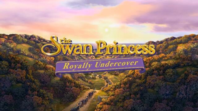 The Swan Princess: Royally Undercover