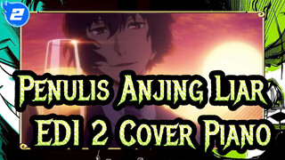 [Penulis Anjing Liar] ED1&2,Cover Piano_2