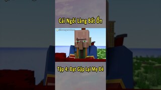 Cái Ngôi Làng Bất Ổn - Tập 4 - Đạt Gặp Lại Mẹ Ruột 🤣 #shorts