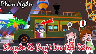 PHIM NGẮN CHUYẾN XE BUÝT LÚC 12H ĐÊM | PHIM NGẮN PHIÊN BẢN PLAY TOGETHER