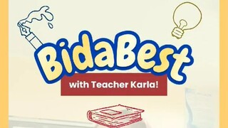 BidaBest with Teacher Karla! Episode 2