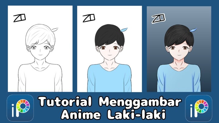 Tutorial Menggambar Anime Laki-laki
