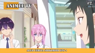 ALUR CERITA SHIKIMORI EPS 4 #2