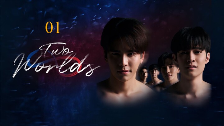 Two Worlds [2024-BL] | Episode 1