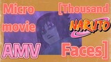 [NARUTO]  AMV | Micro movie  [Thousand Faces]