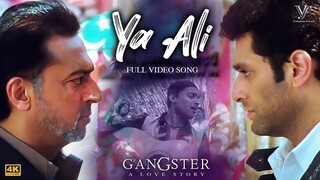 Ya Ali (Official Video) Gangster - Emraan Hashmi - Kangana Ranaut - Zubeen Garg