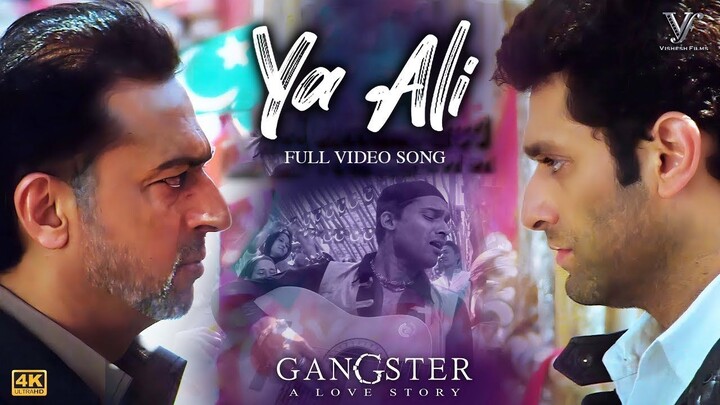 Ya Ali (Official Video) Gangster - Emraan Hashmi - Kangana Ranaut - Zubeen Garg