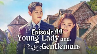 Young lady and gentleman ep 44 english sub ( 2021 )