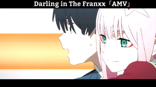 Darling in The Franxx「AMV」Hay Nhất