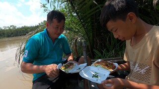 Ba anh em tắm cho chiếc ghe. Bữa nay ăn cơm hộp - Bin Đen Miền Tây # 192