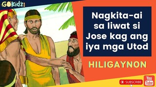 "NAGKITA-AI SA LIWAT SI JOSE KAG ANG IYA MGA UTOD" | Bible Story