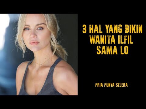 INI YANG BUAT WANITA ILFIL SAMA LO - PRIA PUNYA SELERA