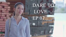 Dare To Love S01E07 [Hindi]
