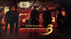 TAXI DRIVER S3 Episode 01 (Sub Indo)