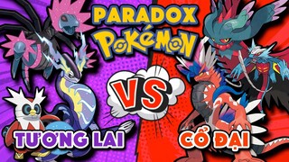 Paradox Pokemon CỔ ĐẠI vs TƯƠNG LAI !! Đâu là team mạnh hơn? | Pokemon Scarlet & Violet | PAG Center