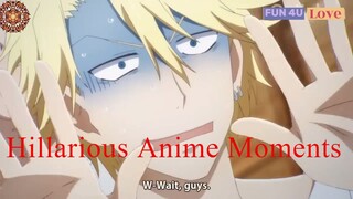 Hilarious Anime Moments Compilation - Laughter Unleashed! | Fun 4U