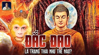 ĐẮC ĐẠO LÀ TRẠNG THÁI NHƯ THẾ NÀO?