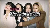 Blackpink - The Happiest Girl (Lyric)