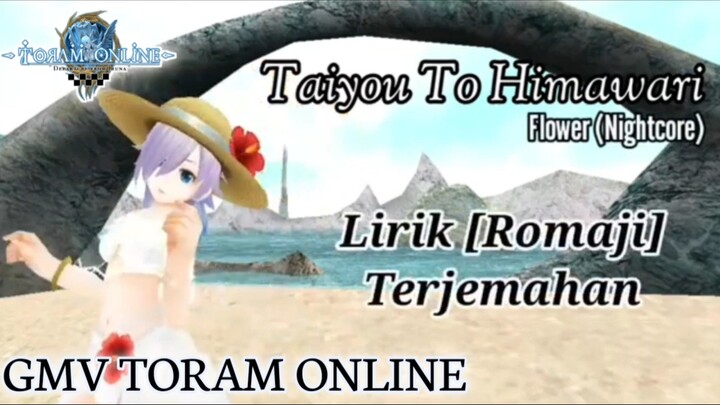 GMV Toram Online || Taiyou To Himawari_Flower (Nightcore) [Lirik+Terjemahan]