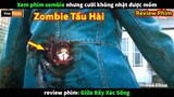 xem Zombie nhưng chỉ Biết Cười - review phim hài Giữa Bầy Zombie