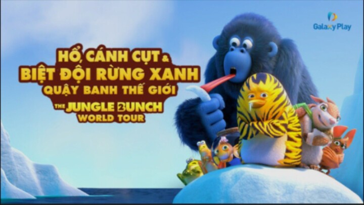 Hổ Cánh Cụt Và Biệt Đội Rừng Xanh 2 : Quậy Banh Thế Giới Lồng Tiếng