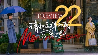 🇨🇳 Men in Love Preview EP22 2024