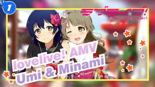 [lovelive! AMV] Umi & Minami / I Must Cherish You 'Cause You're Unique in the World_1