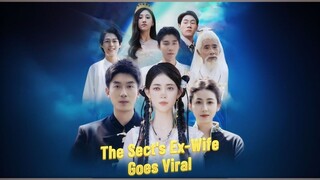 The Sect's Ex-Wife Goes Viral