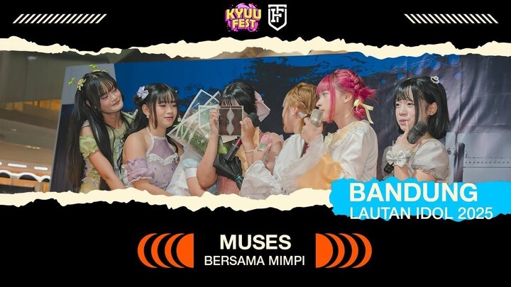 Muses - Bersama Mimpi [ Bandung Lautan Idol 2025 ]