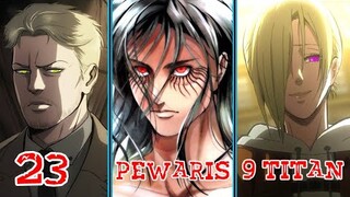 Inilah 23 Pewaris Dari Kesembilan Titan Istimewa & Asal Usul Mereka..!! Shingeki no Kyojin!