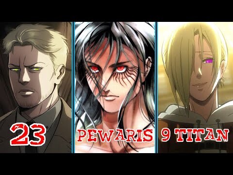 Inilah 23 Pewaris Dari Kesembilan Titan Istimewa & Asal Usul Mereka..!! Shingeki no Kyojin!
