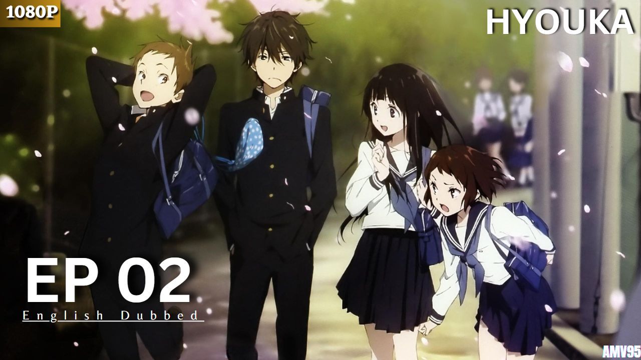 Hyouka - Episode 02 [English Dubbed] In 1080p HD - BiliBili