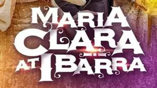 Maria Clara at Ibarra Episode 49