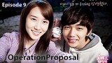 Operation Proposal Ep 9
