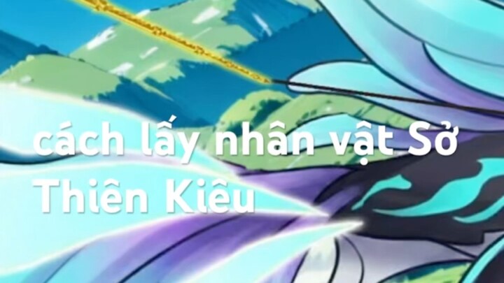 cách lấy nhân vật sở thiên kiêu và sử tinh điếu trong câu cá vạn cân
