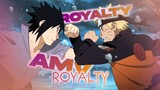 ~Naruto VS Sasuke~ •AMV• 🔥 Royalty 🔥