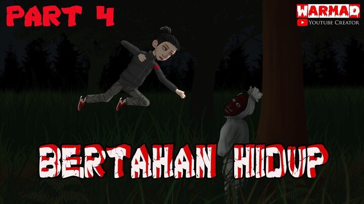 #PART4 BERTAHAN HIDUP ¶Animasi Horor WARMAD&ADUL