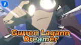 Gurren Lagann|[MAD】Dreamer_1