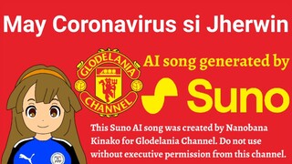 Suno AI: May Coronavirus Si Jherwin