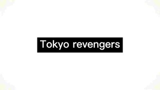 Tokyo revengers