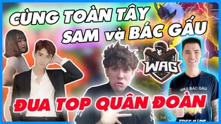 [ Free Fire ] Học Mõm Cùng Bác Gấu Vs Toàn Tây Và Sam Đua Top Quân Đoàn WAG Căng Thẳng - Học Mõm